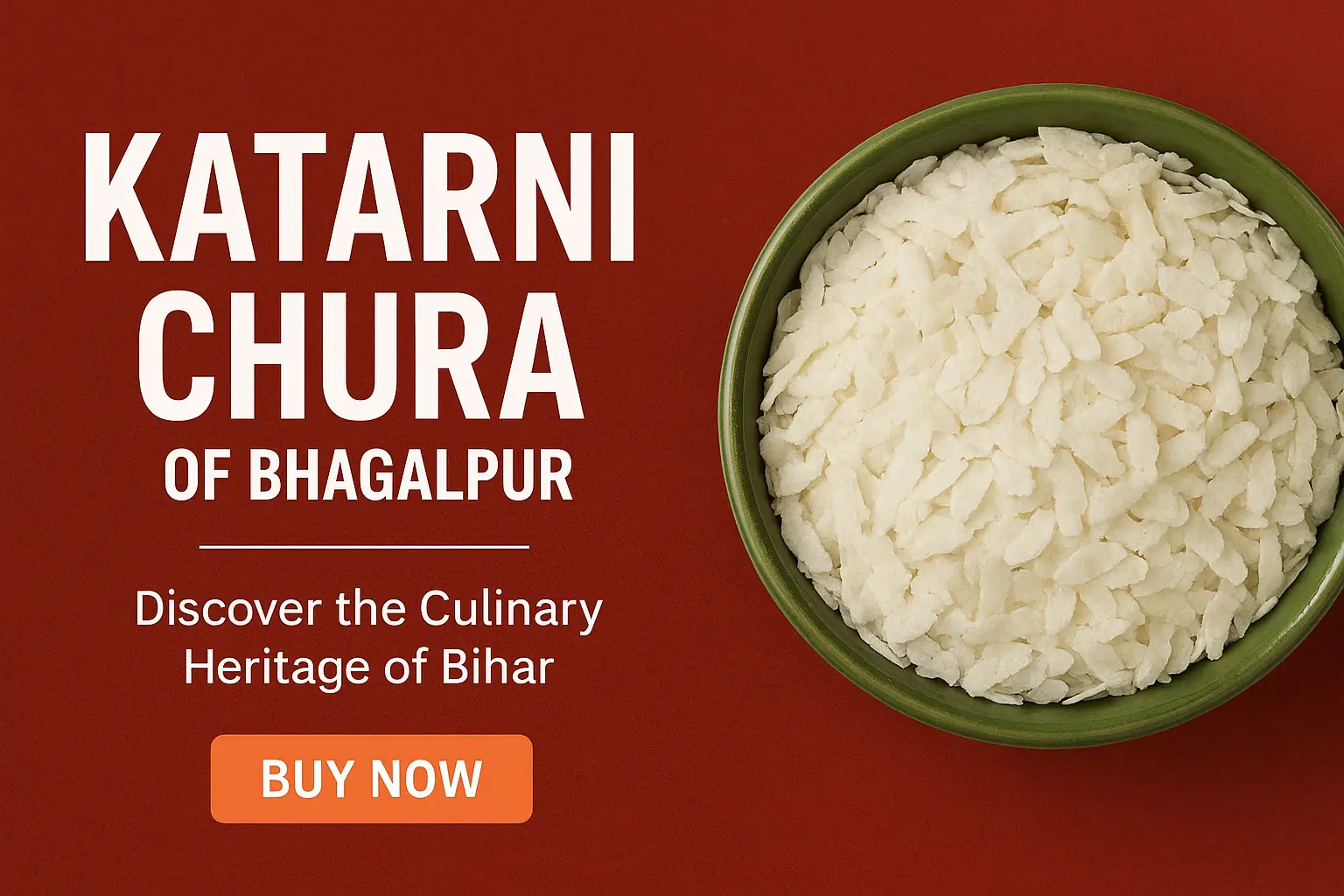 Katarni Chura of Bhagalpur: A Culinary Heritage of Bihar